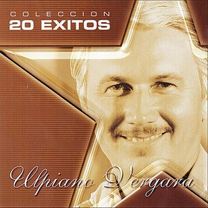 20 Exitos de Ulpiano Vergara