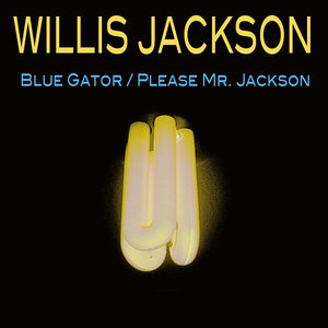 Blue Gator/ Please Mr. Jackson