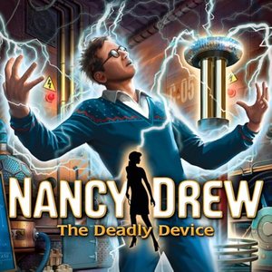 Nancy Drew: The Deadly Device
