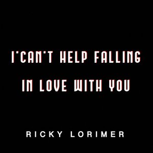 I Can't Help Falling in Love with You