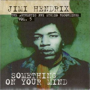 The Authentic PPX Studio Recordings, Volume 5: Something on Your Mind