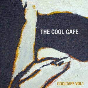 The Cool Cafe: Cool Tape Vol. 1