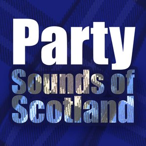 Party Sounds of Scotland