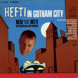 Hefti in Gotham City