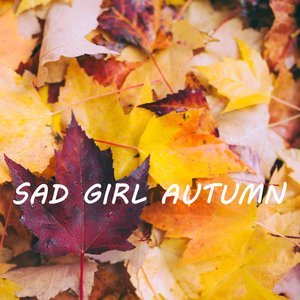 Sad Girl Autumn