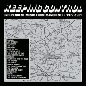 Keeping Control:  Independent Music From Manchester 1977-1981