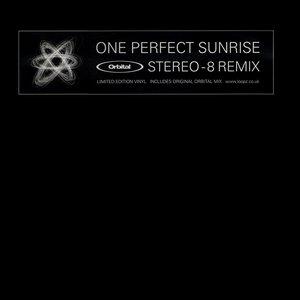 One Perfect Sunrise (Stereo-8 Remix)