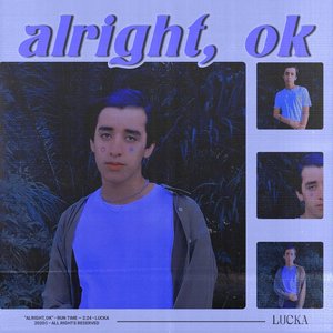 Alright, Ok