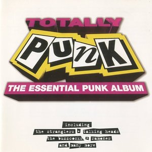 Totally Punk - The Essential Punk Album