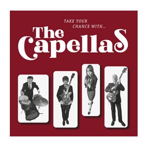 Take Your Chance with The Capellas