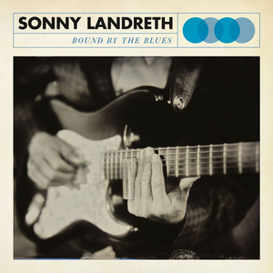 Sonny Landreth - It Hurts Me Too Lyrics - Zortam Music