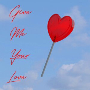 Give Me Your Love (Version Française)