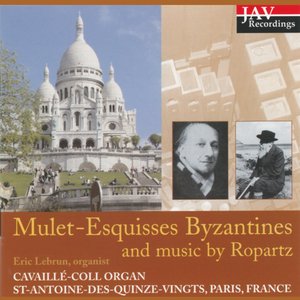 Mulet-Esquisses Byzantines And Music By Ropartz