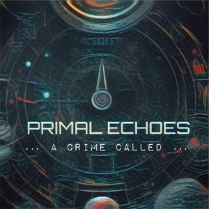 Primal Echoes