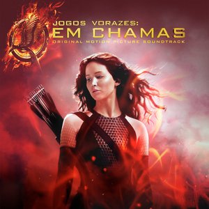 Jogos Vorazes: Em Chamas (Original Motion Picture Soundtrack) [Deluxe Edition]