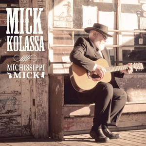 Mick Kolassa - Michissippi Mick - Zortam Music