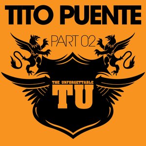 The Unforgettable Tito Puente (Part 02)