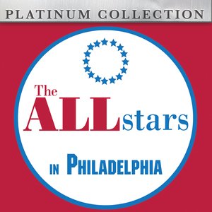 The All Stars in Philadelphia