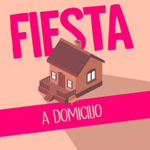 Fiesta a Domicilio