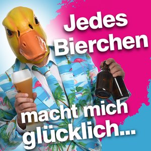 Jedes Bierchen macht mich glücklich