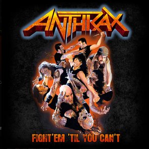 Fight 'Em Til You Can't