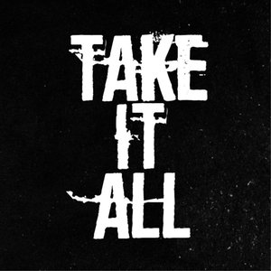 Image for 'Take It All'