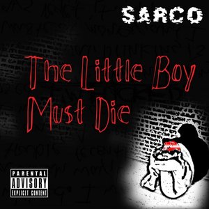 The Little Boy Must Die