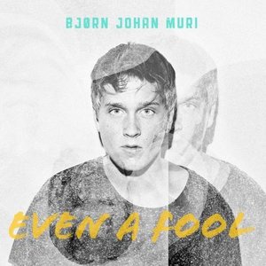 Even a Fool - Single