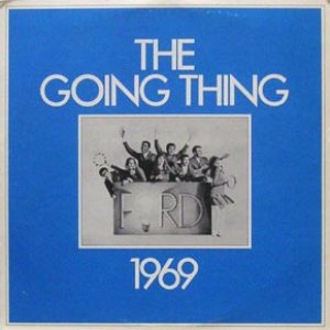 The Going Thing 1969