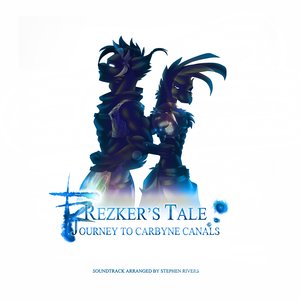 Rezker's Tale: Journey To Carbyne Canals