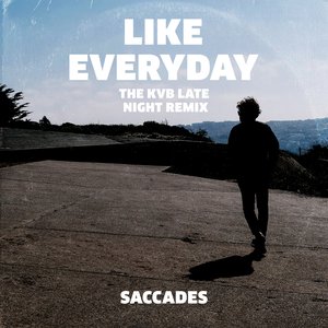 Like Everyday (The Kvb Late Night Remix) [feat. The KVB] - Single