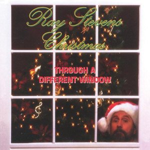 Ray Stevens Christmas: Through a Different Window