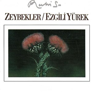 Zeybekler - Ezgili Yürek