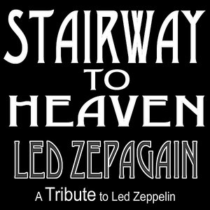 Stairway to Heaven - a Tribute to Led Zeppelin