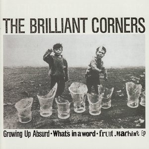Growing Up Absurd/What's in a Word/Fruit Machine EP