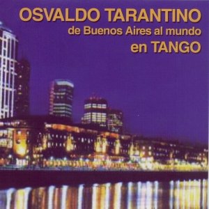 De Buenos Aires Al Mundo En Tango