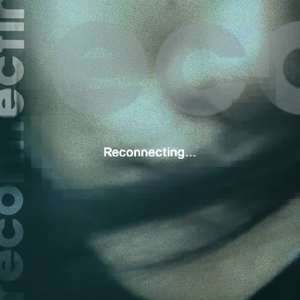 Reconnecting
