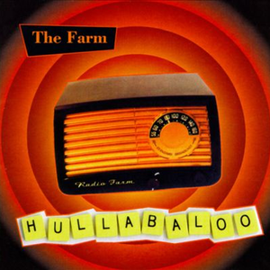 The Farm - Hullabaloo - Zortam Music