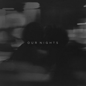 Our Nights - Single