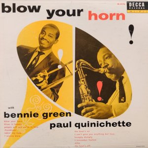 Blow Your Horn With Benny Green and Paul Quinichette Remastered