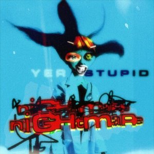 Yer Stupid Nightmare (Mad World) - Single
