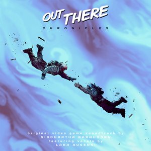 Out There Chronicles (Original Videogame Soundtrack)