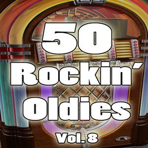 50 Rockin' Oldies, Vol. 8
