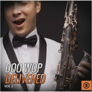 Doo Wop Delivered, Vol. 3