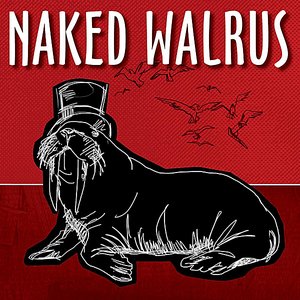 Naked Walrus