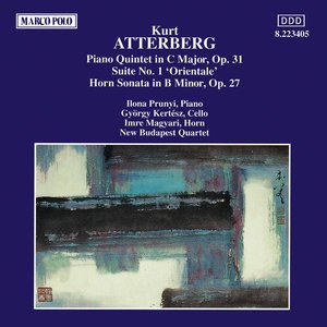 ATTERBERG: Piano Quintet / Suite No. 1 / Horn Sonata