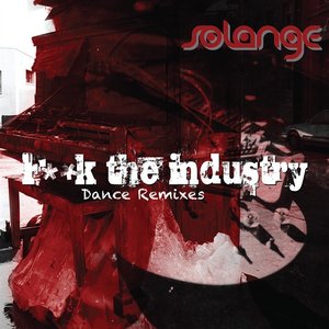 F**k the Industry (The Remixes)