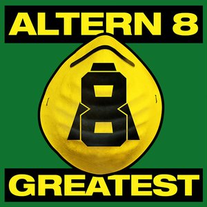 Greatest: Altern 8