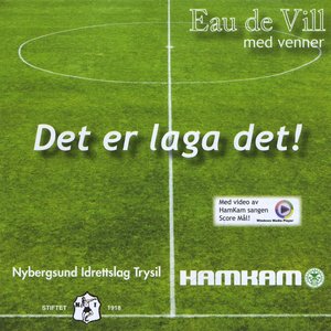 Det er laga det