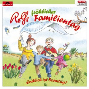 Rolfs fröhlicher Familientag